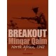 Breakout: Minqar Qaim, North Africa, 1942