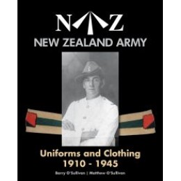 New Zealand Army Uniforms and Clothing 1910-1945