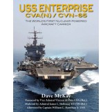 USS Enterprise CVA(N)-65 to CVN-65: The World's First Nuclear-Powered Aircraft Carrier